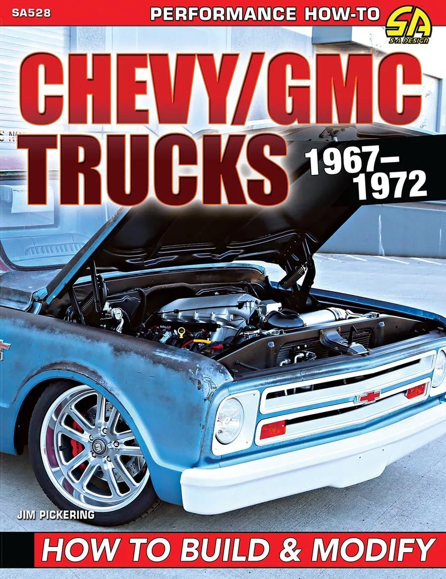 Chevy/GMC Trucks 1967-1972 How to Build & Modify