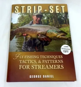 Strip-Set Fly-Fishing Techniques, Tactics, & Patterns for Streamers by Daniel George